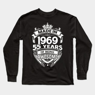 Made In 1969 55 Years Of Being Awesome Long Sleeve T-Shirt